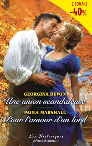 Une union scandaleuse. Pour l'amour d'un lord