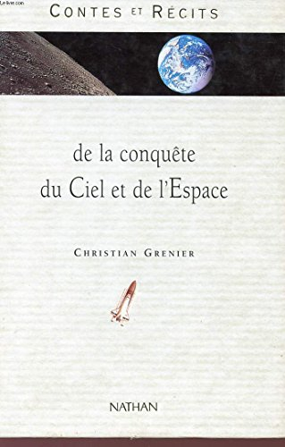 contes et recits de la conquete du ciel et de l'espace