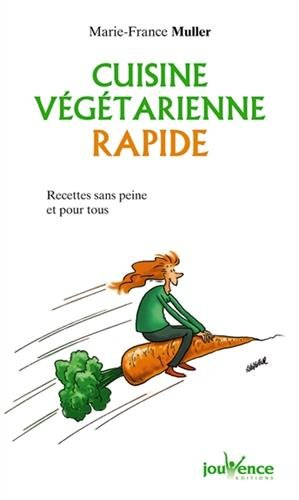 Cuisine végétarienne rapide