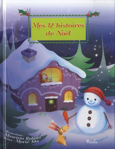 Mes 12 petites histoires. Mes 12 histoires de Noël