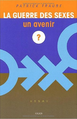 La guerre des sexes : un avenir ?
