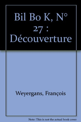 Bil Bo K, n° 27. Découverture