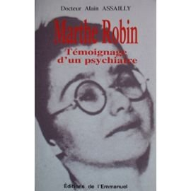 Marthe Robin : témoignage d'un psychiatre