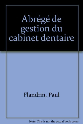 Abrégé de gestion du cabinet dentaire