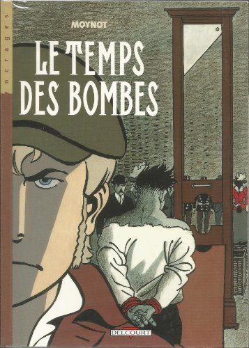 Le temps des bombes