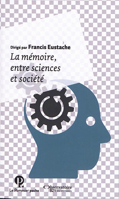 La mémoire, entre sciences et société