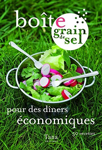 Boîte grain de sel pour des dîners économiques : 50 recettes
