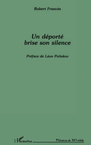 Un déporté brise son silence