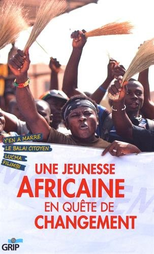 Une Jeunesse Africaine en Quete de Changement
