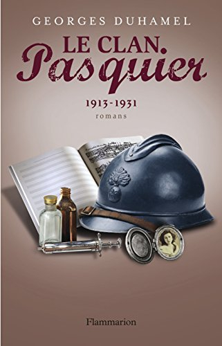 Le clan Pasquier. Vol. 3. 1913-1931