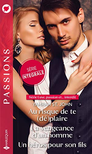 Luxe, passion et... interdit : série intégrale