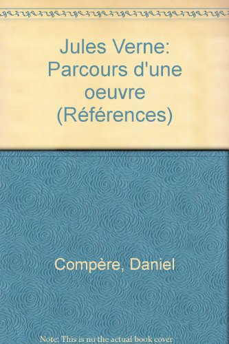 jules verne : parcours d'une oeuvre