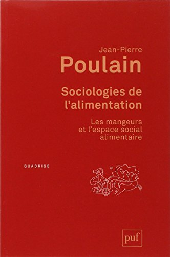 Sociologies de l'alimentation : les mangeurs et l'espace social alimentaire