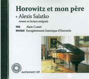 Horowitz et mon père : roman en lecture intégrale