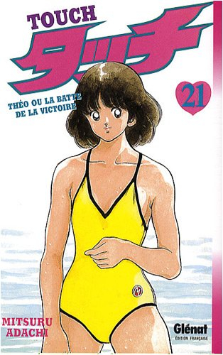 Touch : Théo ou La batte de la victoire. Vol. 21