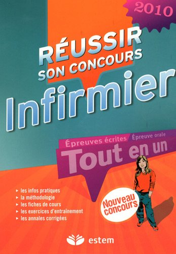 Réussir son concours infirmier 2010 : tout-en-un