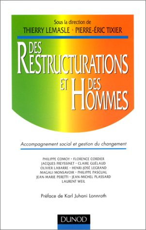 Des restructurations et des hommes : accompagnement social et gestion du changement