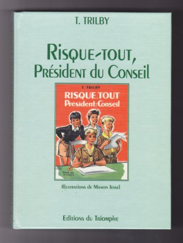 trilby 23 - risque-tout, president du conseil