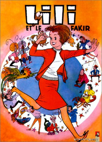 Les mille et un tours de l'espiègle Lili. Vol. 3. Lili et le fakir
