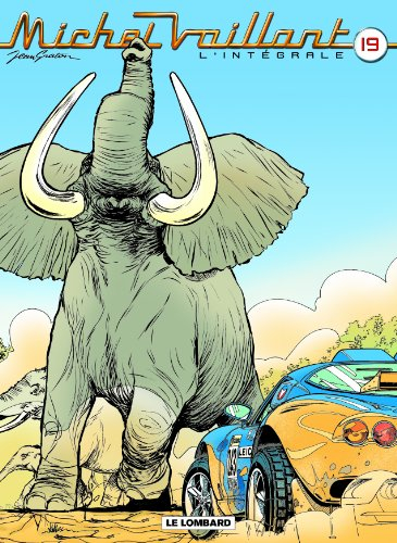 Michel Vaillant : l'intégrale. Vol. 19