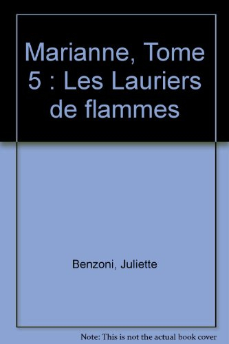 Marianne. Les lauriers de flammes