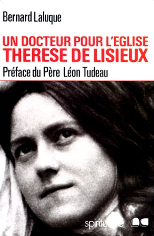Un Docteur pour l'Eglise : Thérèse de Lisieux
