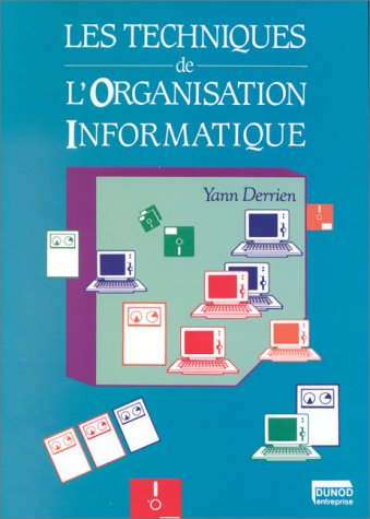 Les Techniques de l'organisation informatique