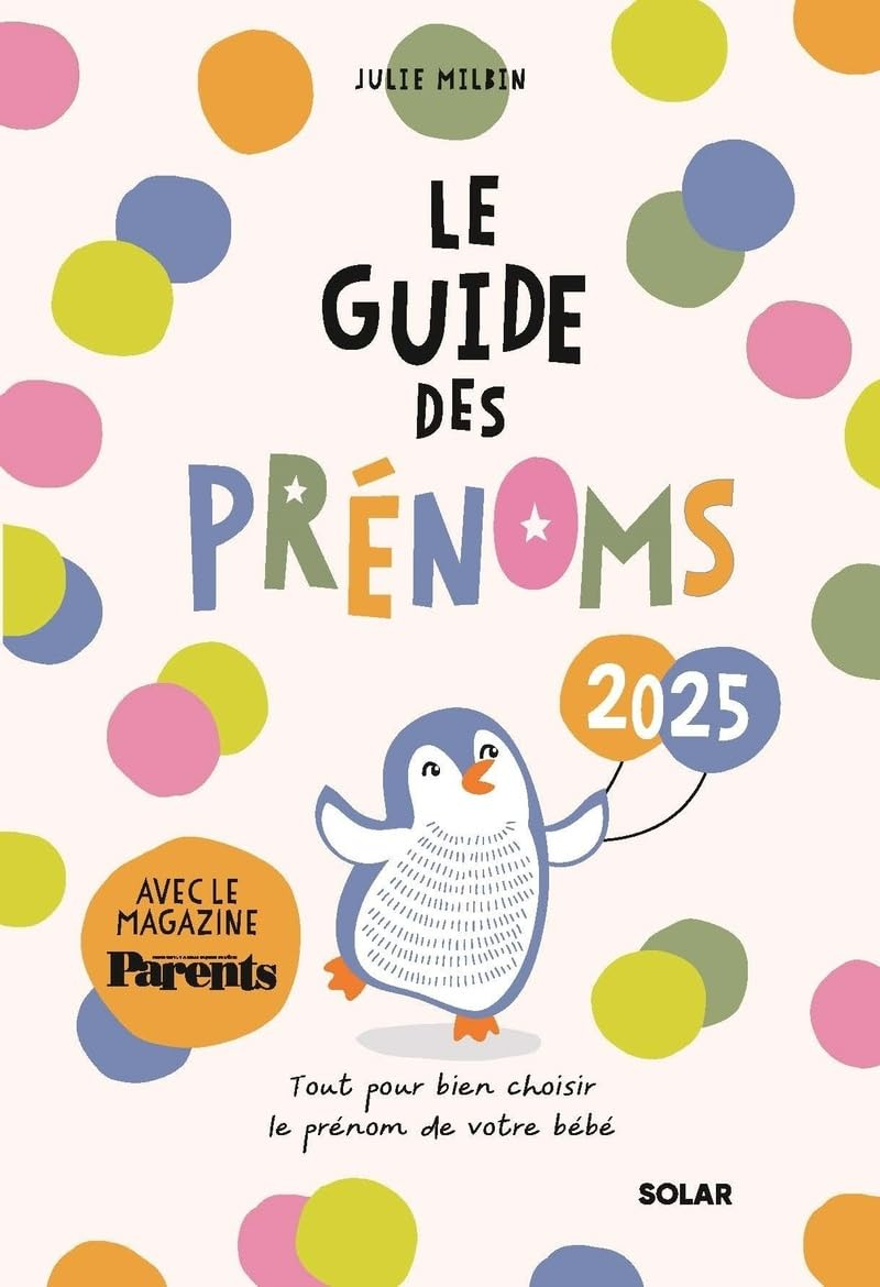 Le guide des prénoms 2025 : tout pour bien choisir le prénom de votre bébé