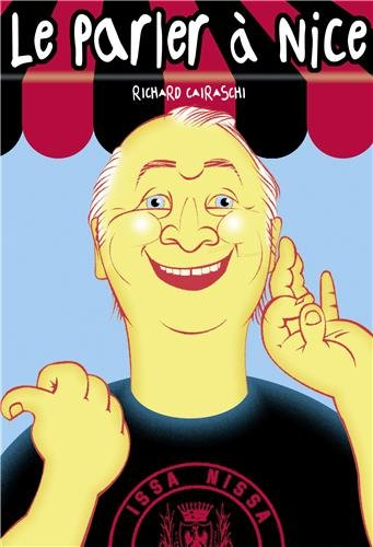Le parler à Nice : petit lexique à l'attention des intéressés