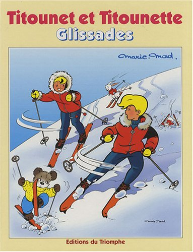 Titounet et Titounette. Vol. 22. Glissades