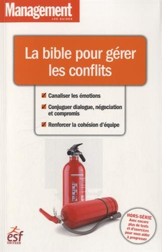 La bible pour gérer les conflits