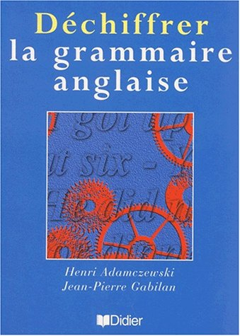 Déchiffrer la grammaire anglaise