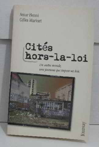 Cités hors-la-loi : un autre monde, une jeunesse qui impose ses codes