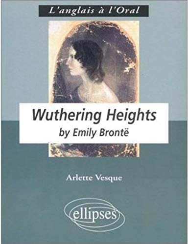 Wuthering Heights by Emily Brontë : anglais LV1 renforcée terminale L