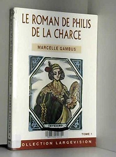 le roman de philis de la charce