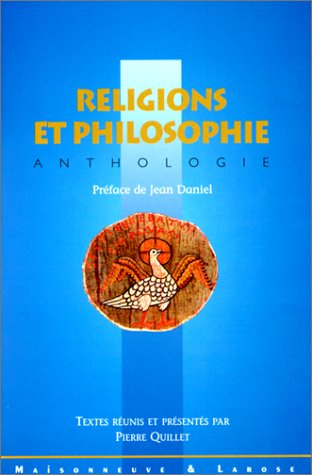 Les religions et la philosophie : anthologie
