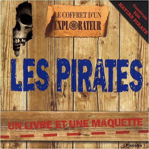 Les pirates : un livre et une maquette