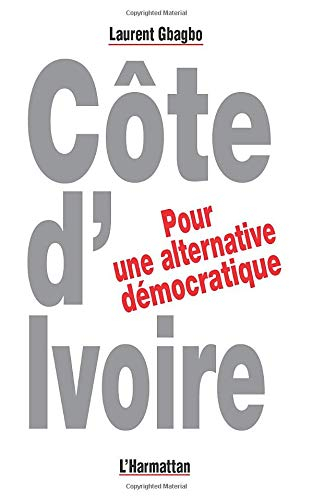 Côte d'Ivoire : Pour une alternative démocratique