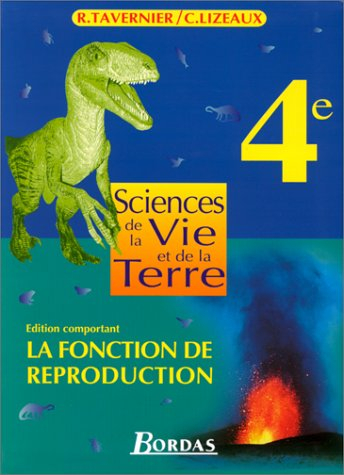 Sciences et vie de la terre, 4e avec reproduction : livre de l'élève