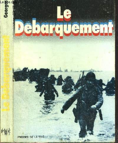 Le débarquement : 6 juin 1944