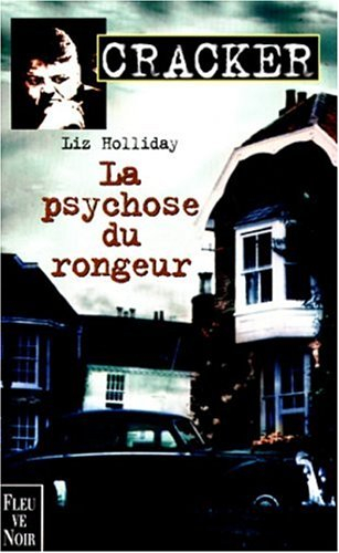 La psychose du rongeur