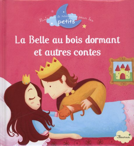 La belle au bois dormant : et autres contes