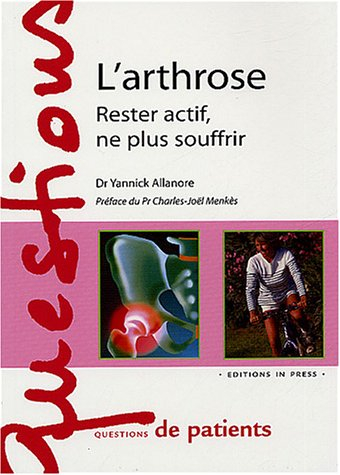 L'arthrose : rester actif, ne plus souffrir