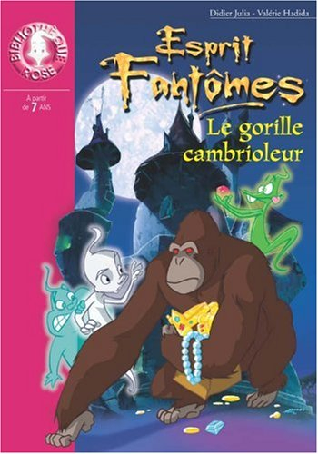 Esprit fantômes. Vol. 9. Le gorille cambrioleur