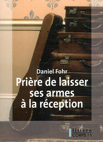 Prière de laisser ses armes à la réception