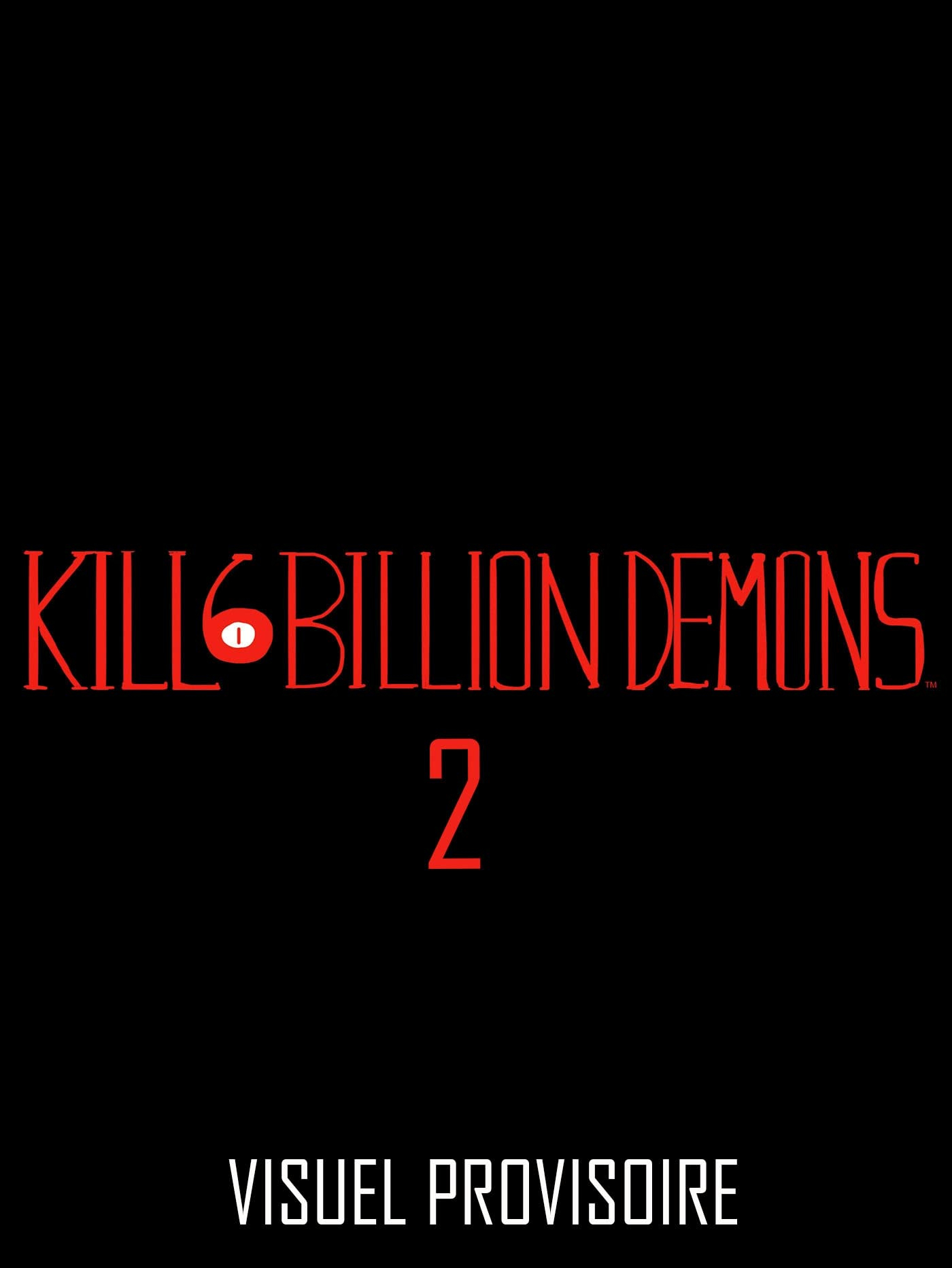Kill 6 billion demons. Vol. 2