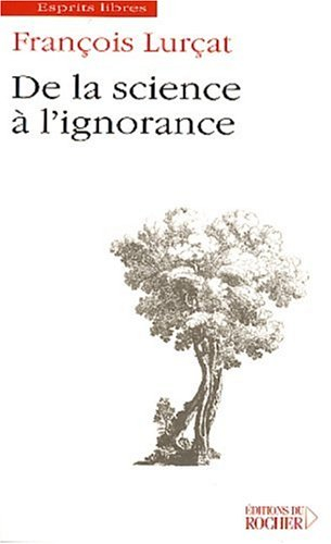 De la science à l'ignorance : essai