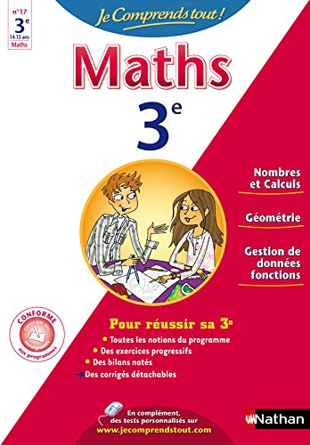 Je comprends tout ! Maths 3e
