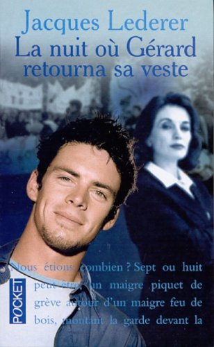 La nuit où Gérard retourna sa veste