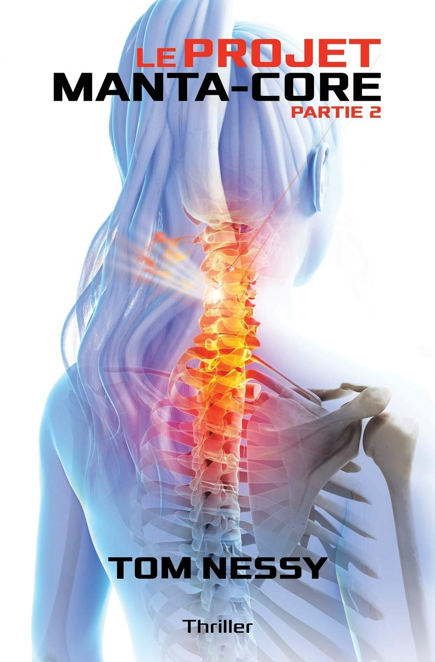 Le Projet Manta-Core : Partie 2
